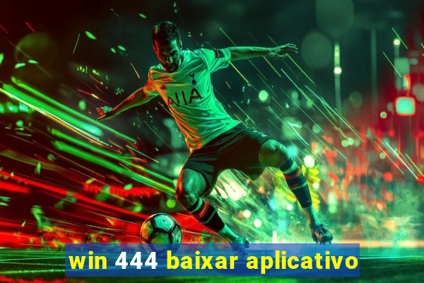 win 444 baixar aplicativo